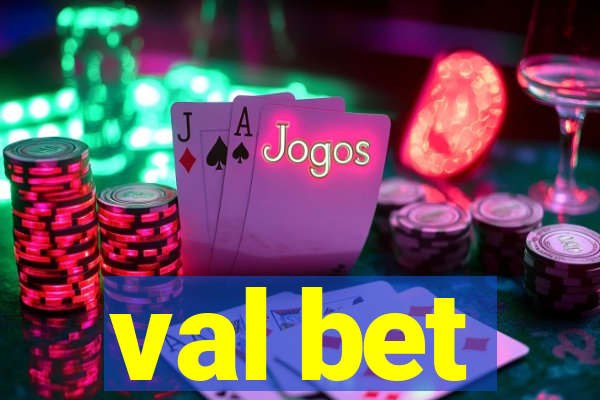 val bet